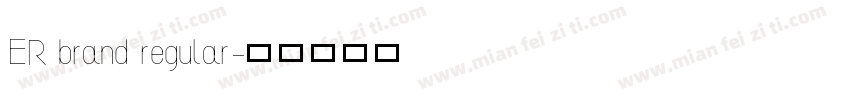 ER brand regular字体转换